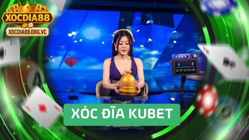 Xóc Đĩa Kubet Là Gì? Sức Hút Khó Cưỡng Trên xocdia88